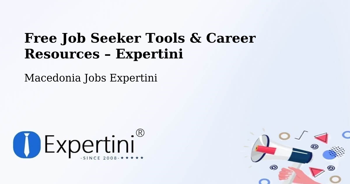 Free Job Seeker Tools & Career Resources – Lisičani - Lisičani, Macedonia Jobs Expertini