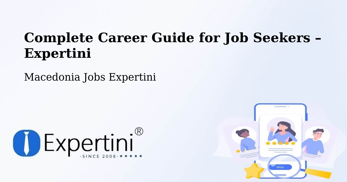Career Guide for Job Seekers – Lisičani - Lisičani, Macedonia Jobs Expertini