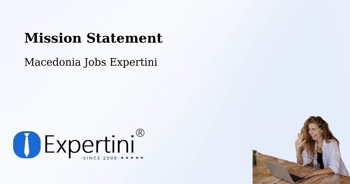 Corporate Mission – Lisičani - Macedonia Jobs Expertini