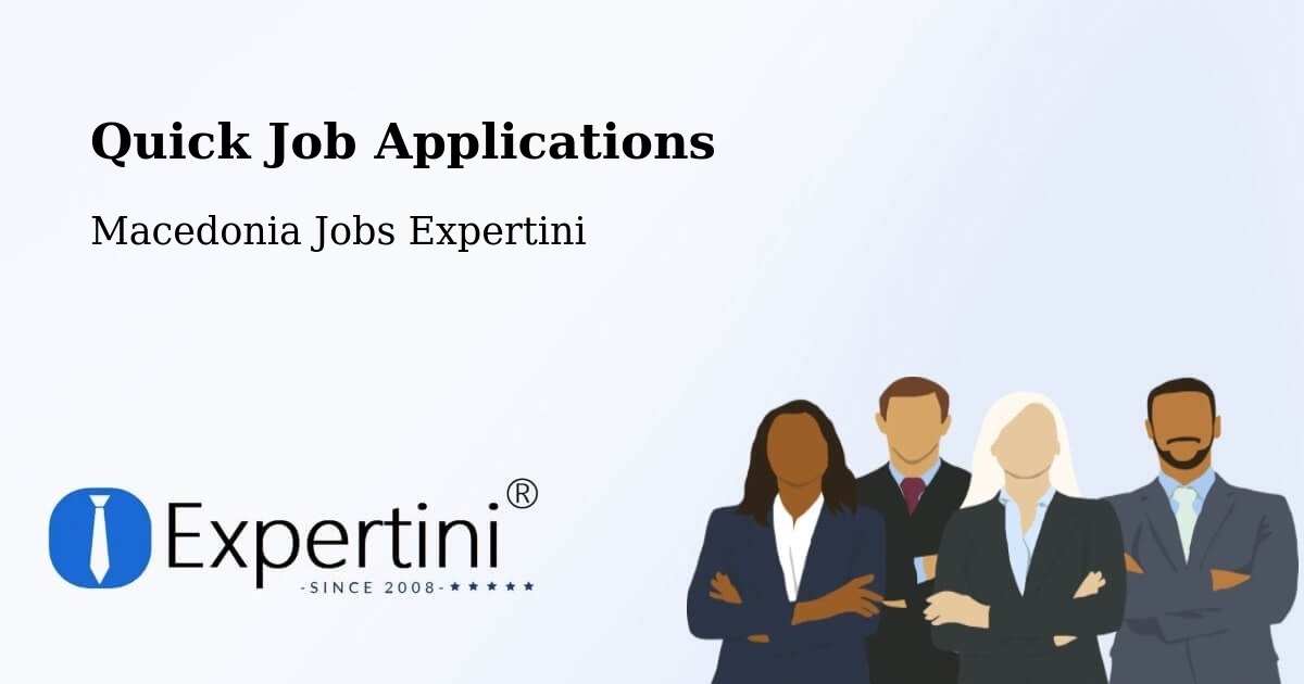 Quick Apply Feature – Lisičani - Macedonia Jobs Expertini