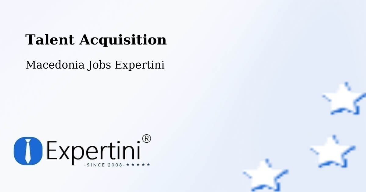 Post Jobs & Find Candidates in Lisičani – Talent Acquisition Solutions - Macedonia Jobs Expertini